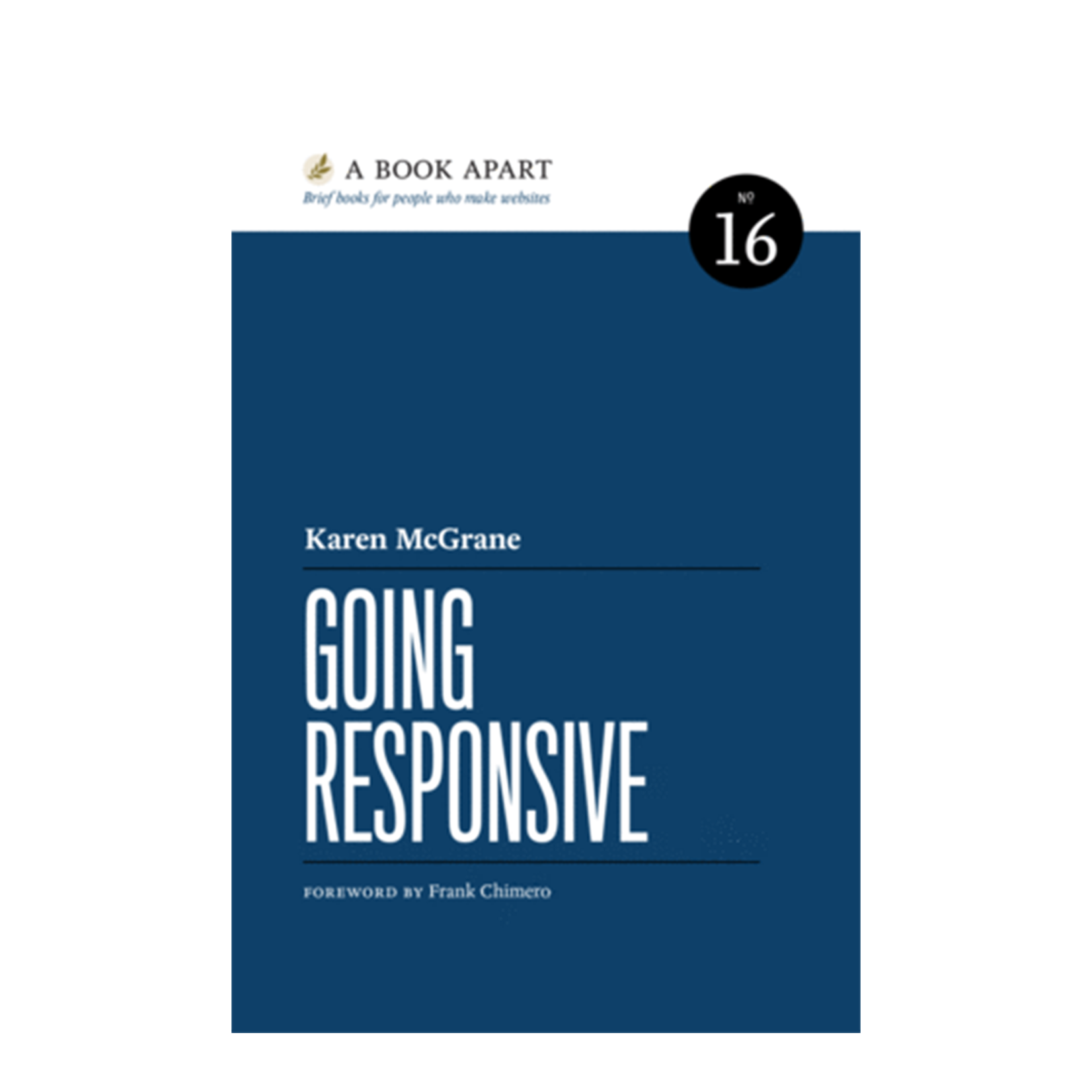 A Book Apart: Going Responsive (No. 16)