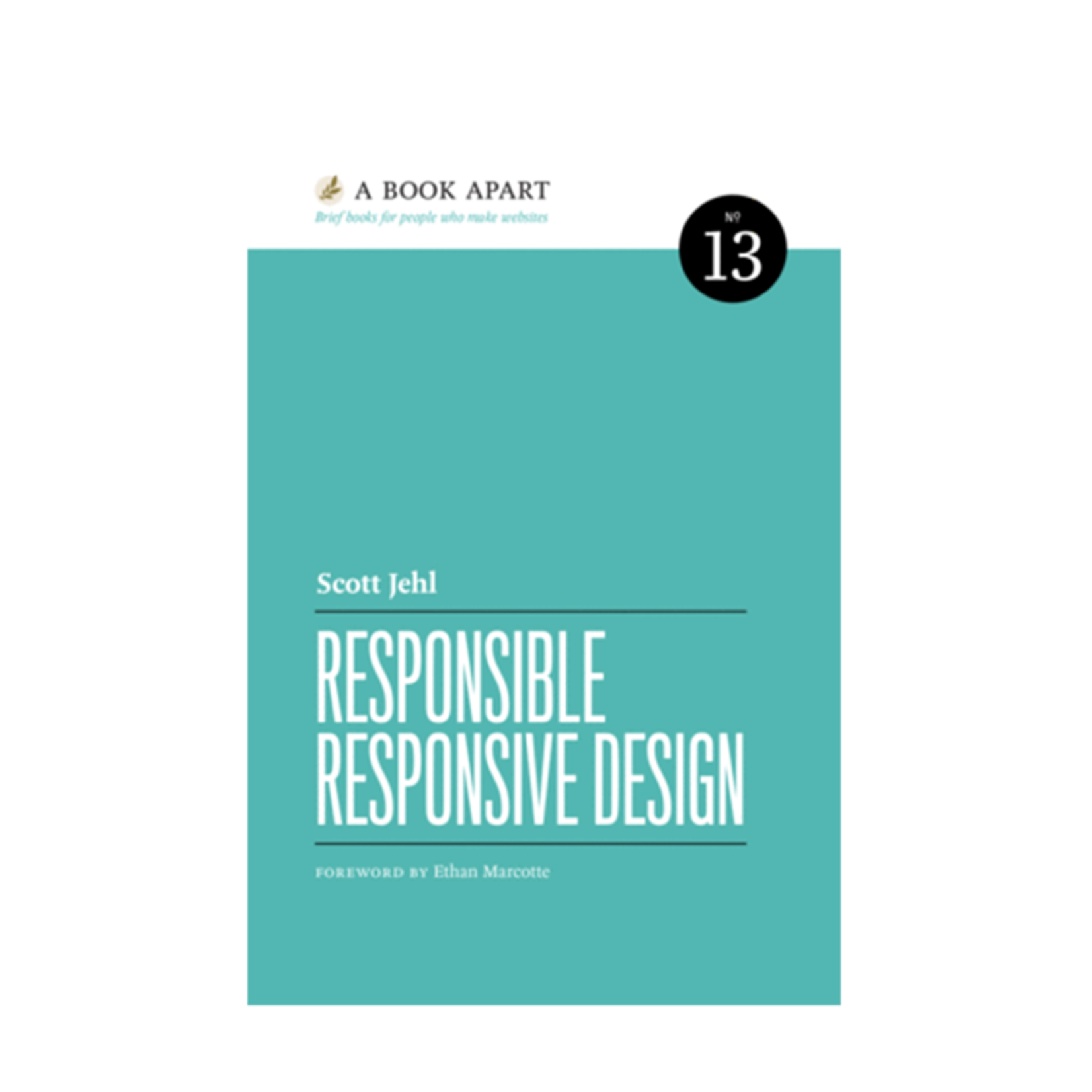 A Book Apart: Responsible Responsive Design (No. 13)