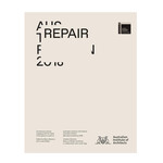 Actar Publishers Repair: Australian Pavilion, 16th International Architecture Exhibition, La Biennale di Venezia 2018