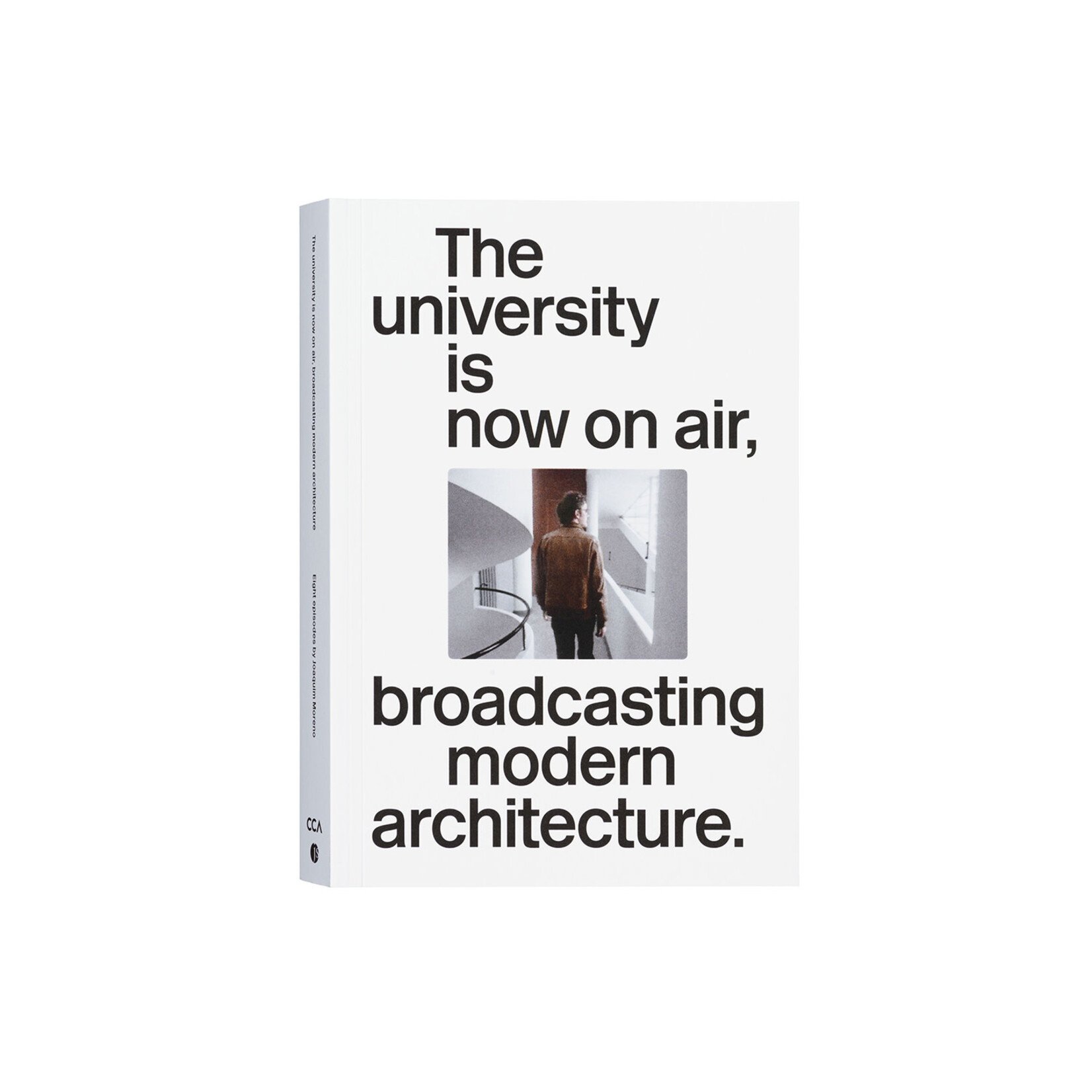 The University Is Now On Air, Broadcasting Modern Architecture