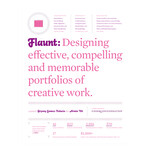 Flaunt: Designing Effective, Compelling and Memorable Portfolios