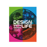 Actar Publishers Design With Life: Biotech Architecture and Resilient Cities