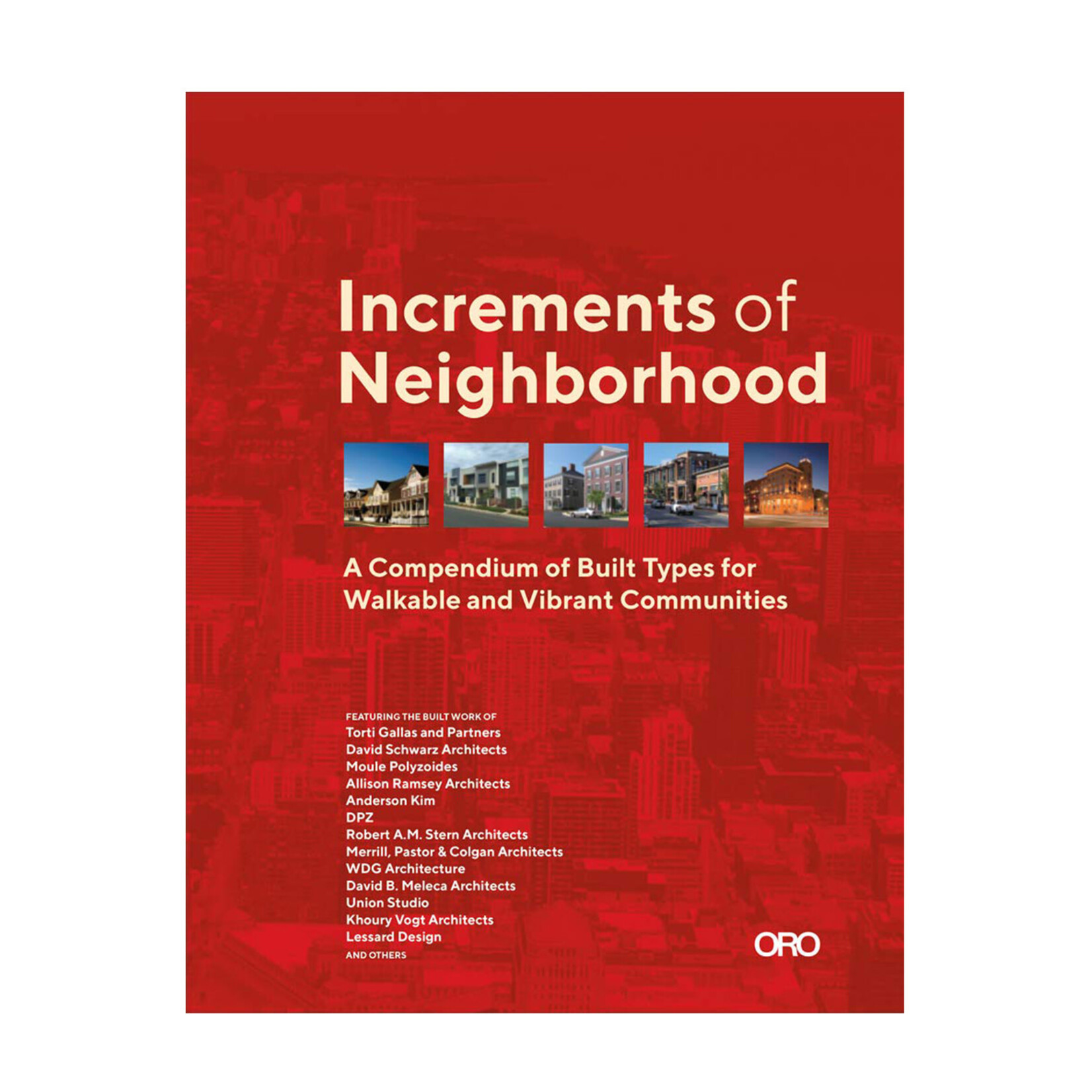 ORO Editions Increments of Neighborhood