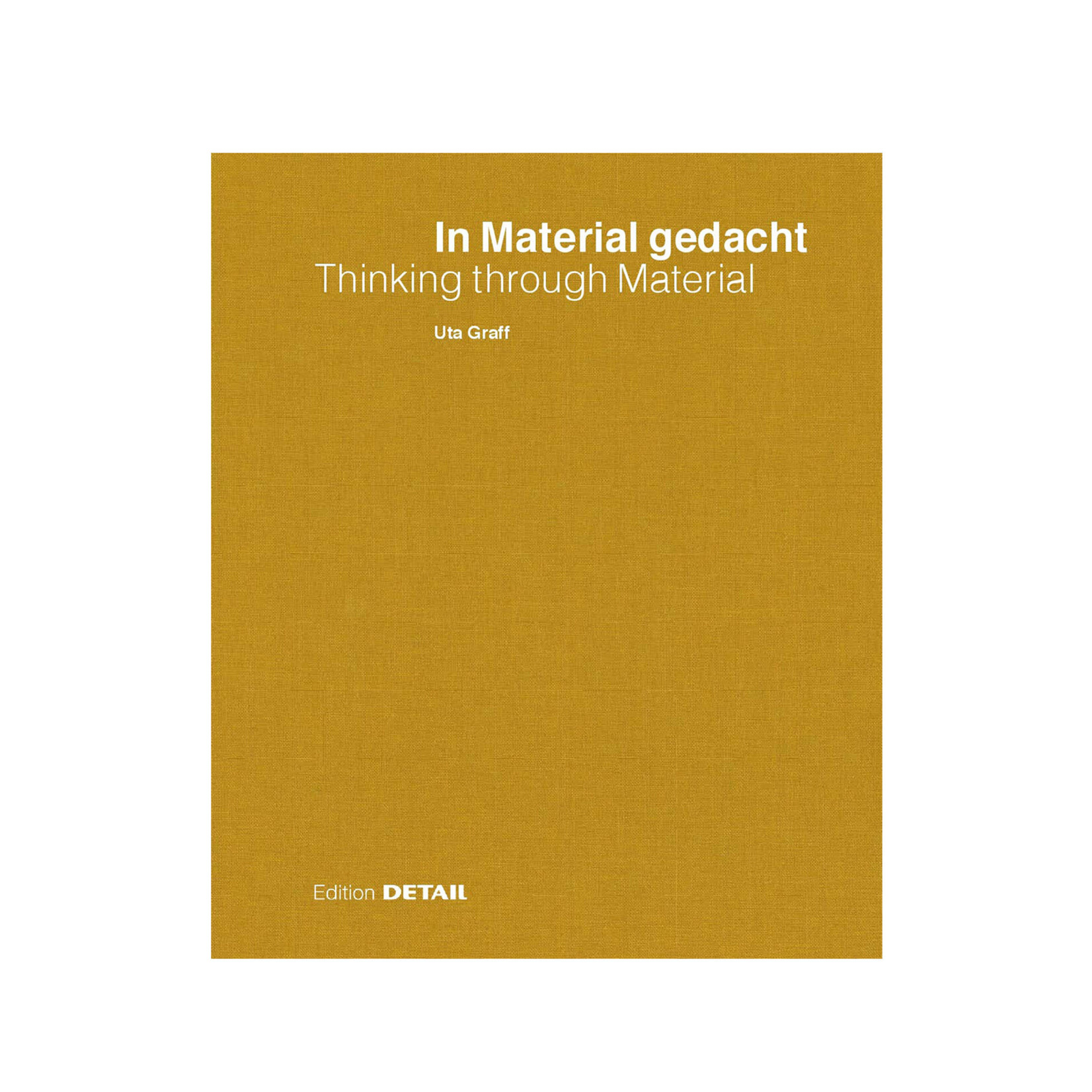 Birkhäuser In Material gedacht - Thinking Through Material