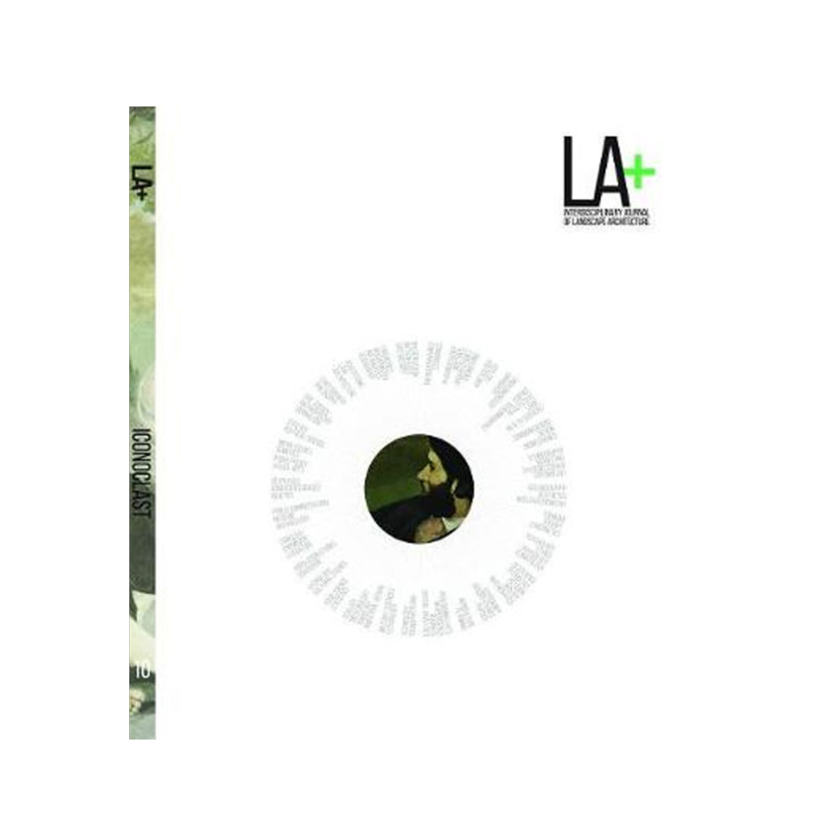 LA+ Journal of Landscape Architecture 10, Iconoclast