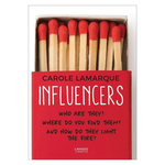 Influencers: Who are they? Where do you find them? And how do they light the fire?