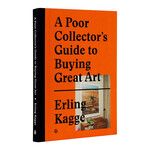 Gestalten A Poor Collector's Guide to Buying Great Art