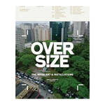Oversize: The Mega Art and Installations