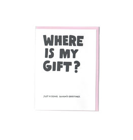 Ashkahn Where Is My Gift? Card