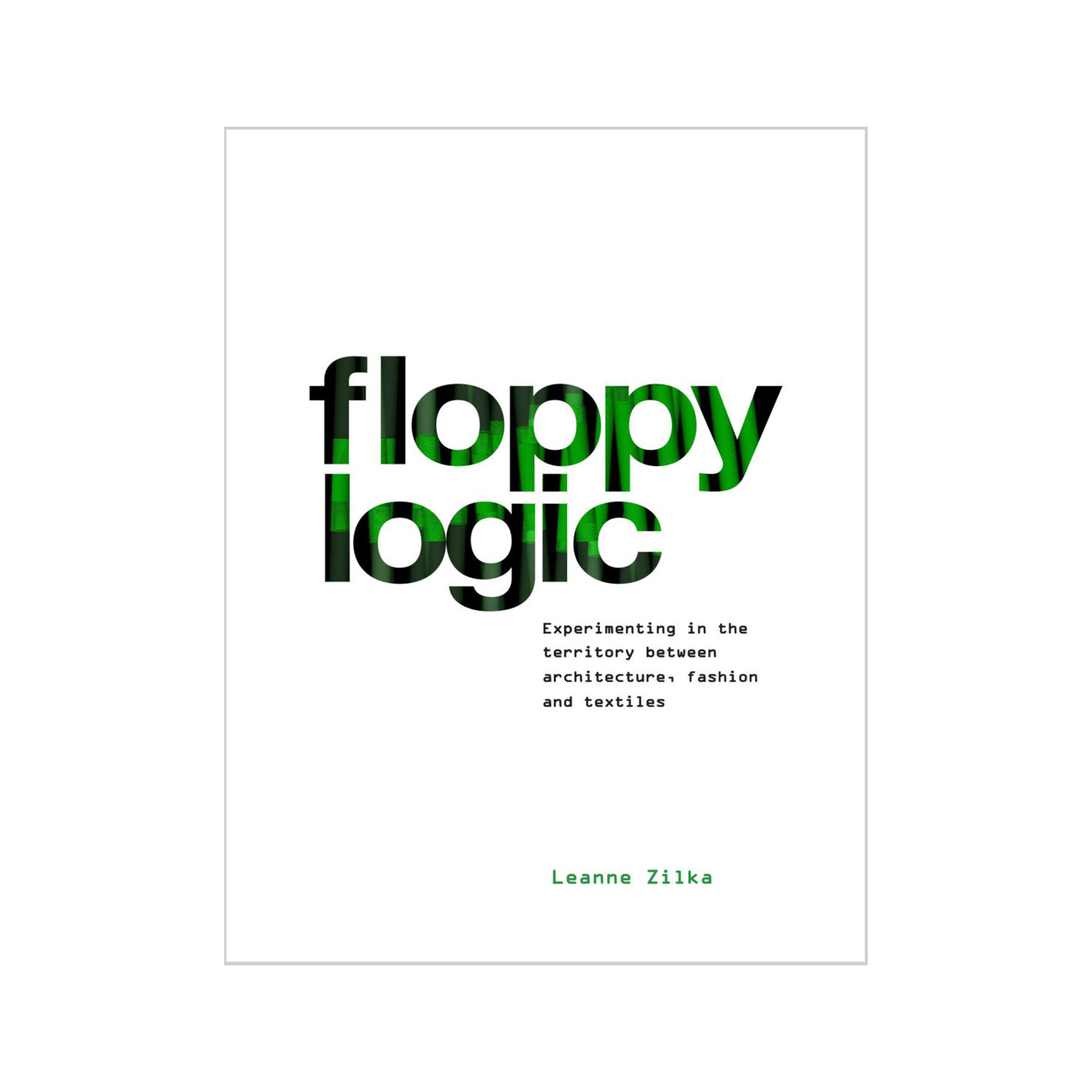 Floppy Logic