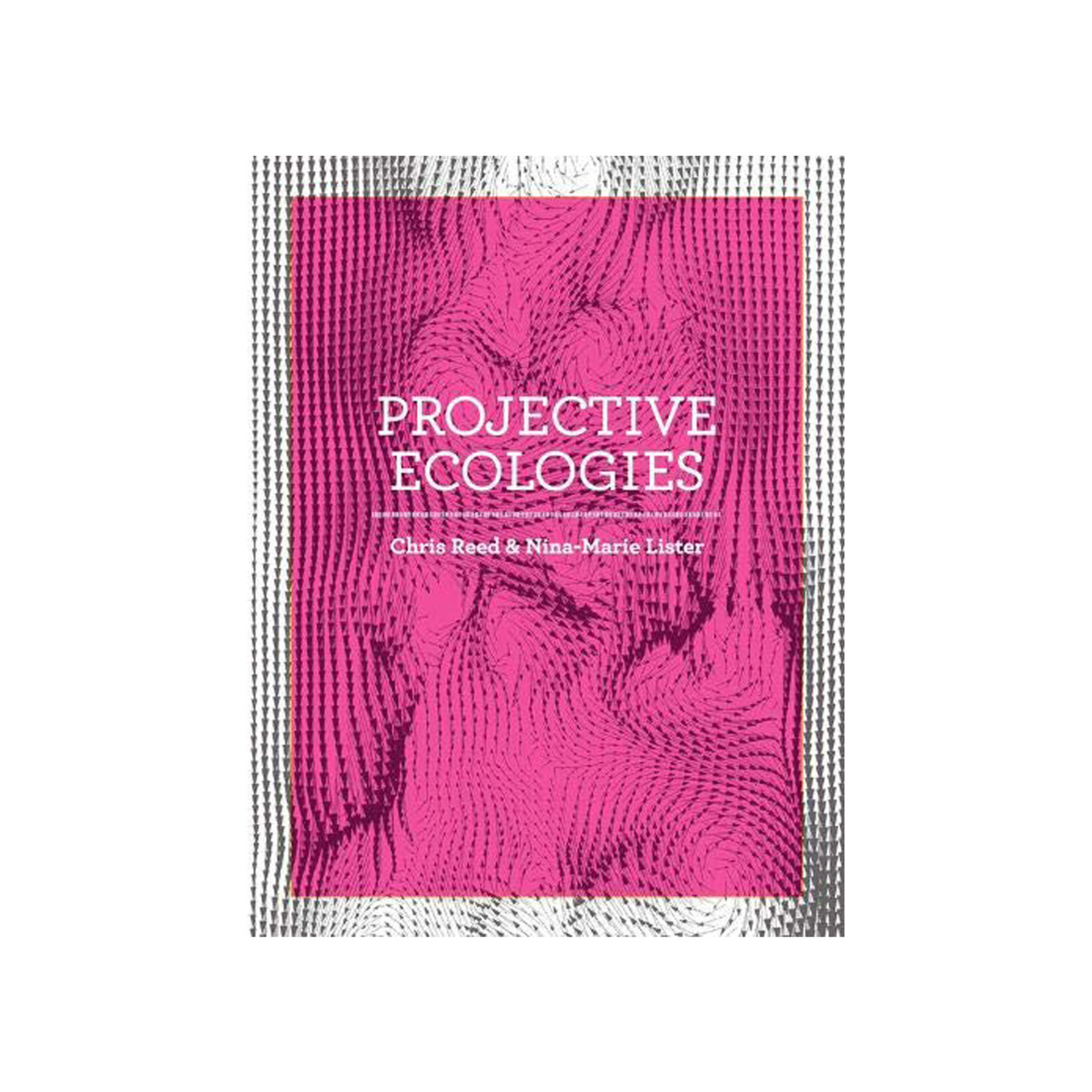 Actar Publishers Projective Ecologies 2020