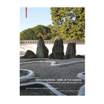 Birkhäuser Mirei Shigemori - Rebel in the Garden: Modern Japanese Landscape Architecture