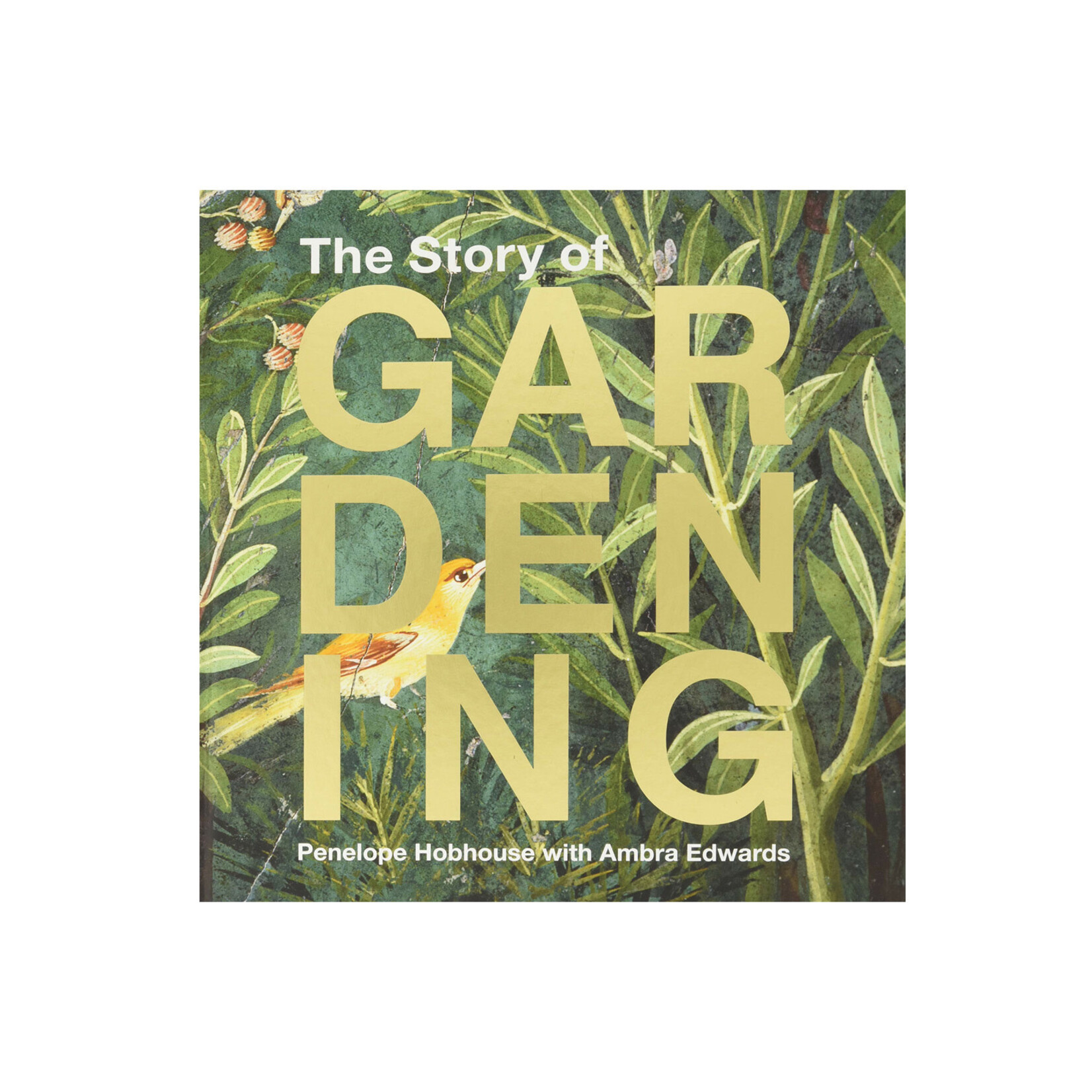 Chronicle Books The Story of Gardening