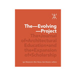 The Evolving Project : The Journal of Architectural Education and the Expansion of Scholarship