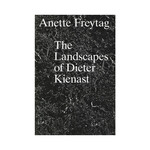 The Landscapes Of Dieter Kienast
