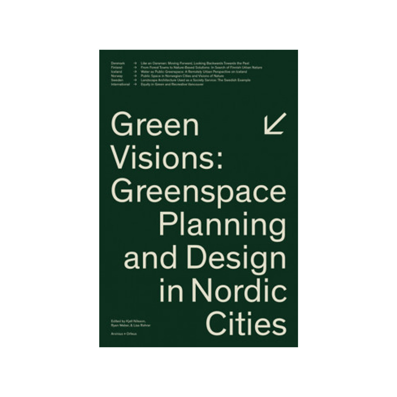Green Visions: Greenspace Planning And Design In Nordic Cities