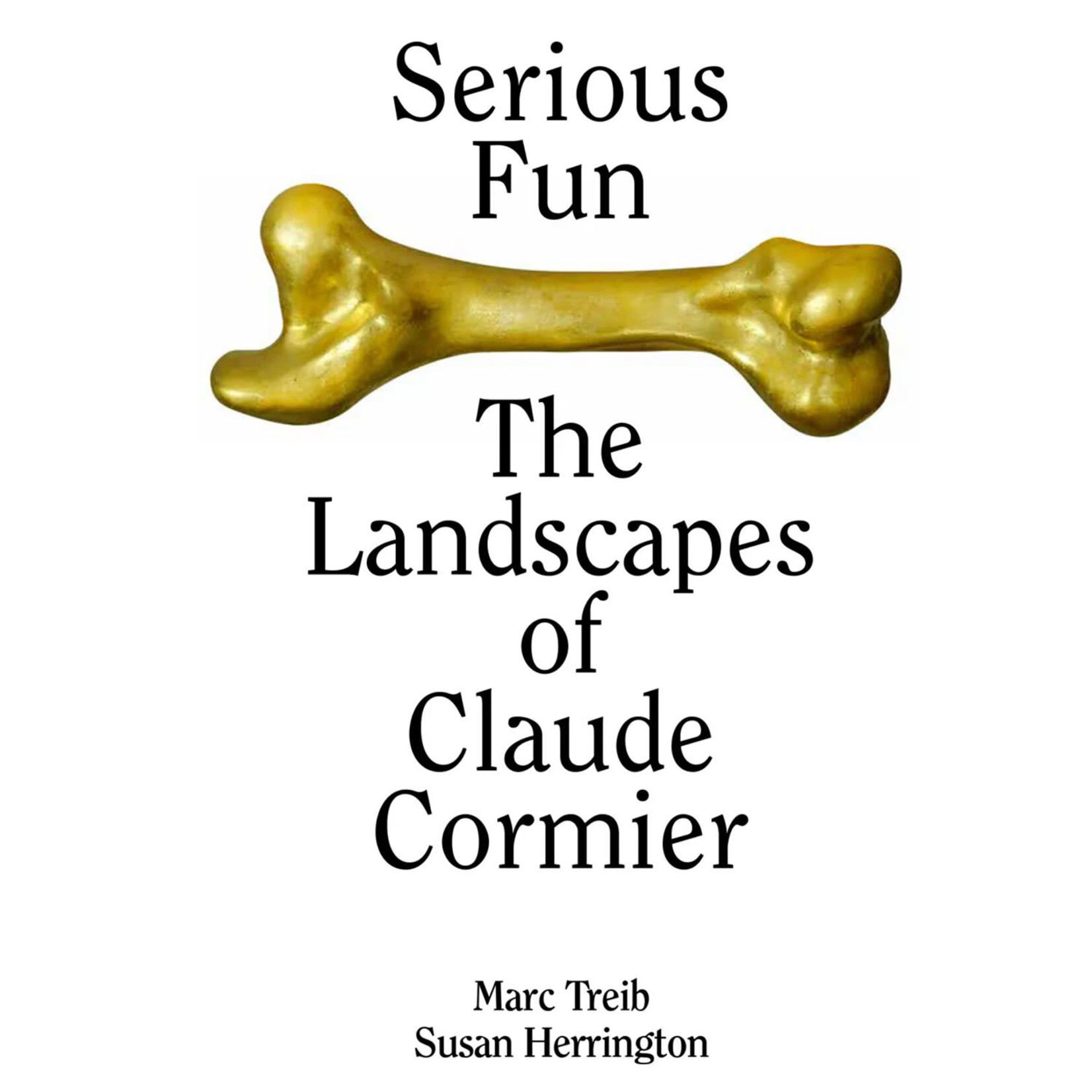 ORO Editions Serious Fun: The Landscapes of Claude Cormier