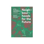Neighbourhoods for the Future