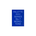 Palette Mini Series 07: Monotone - New Single-Colour Graphics