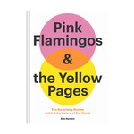 Chronicle Books Pink Flamingos and the Yellow Pages