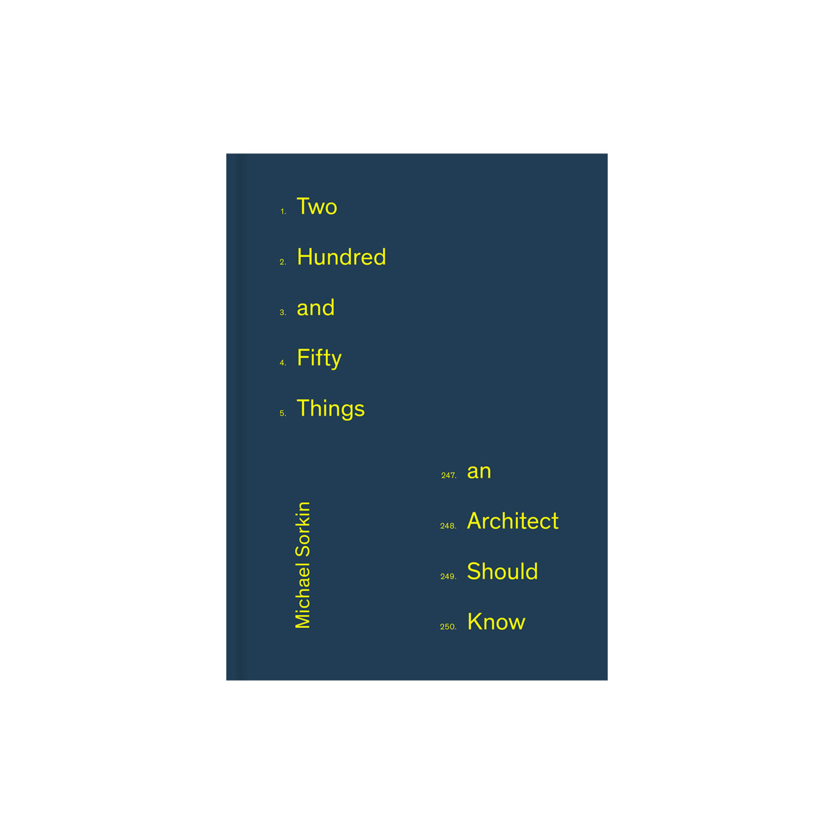 Princeton Architectural Press 250 Things an Architect Should Know