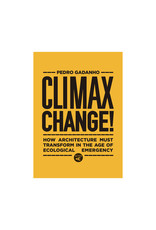Climax Change! : Architecture’s Paradigm Shift After the Ecological Crisis