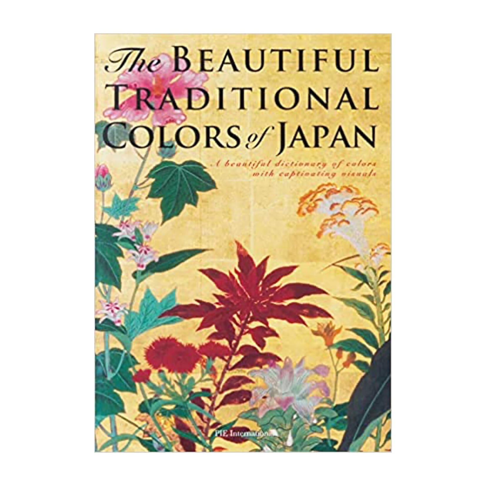 Beautiful Traditional Colors of Japan : A Beautiful Dictionary of Colors with Captivating Visuals
