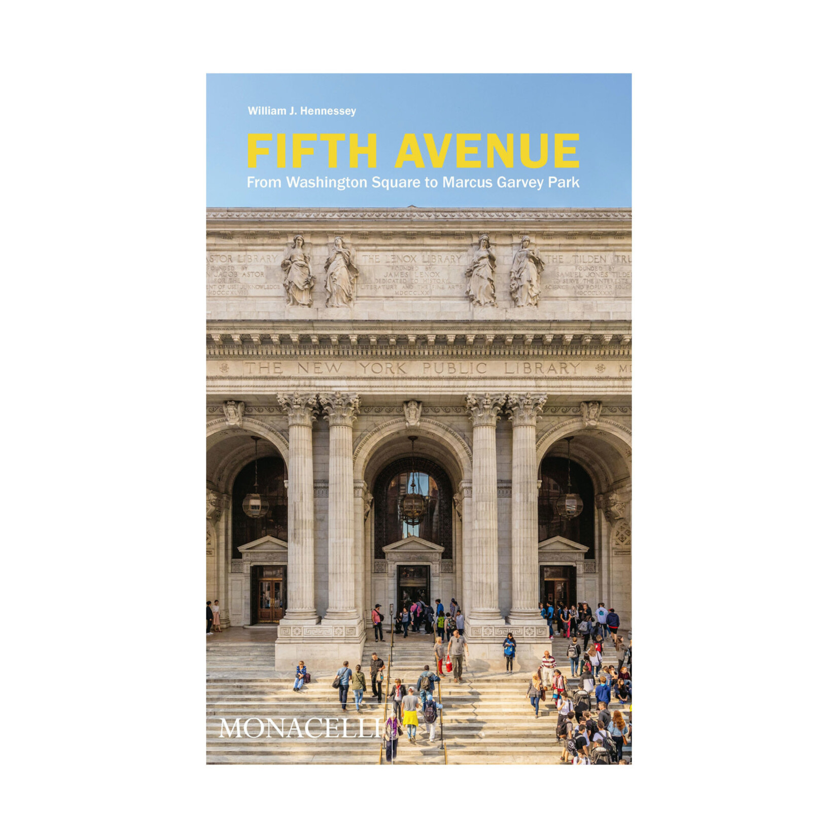 Monacelli Fifth Avenue : From Washington Square to Marcus Garvey Park