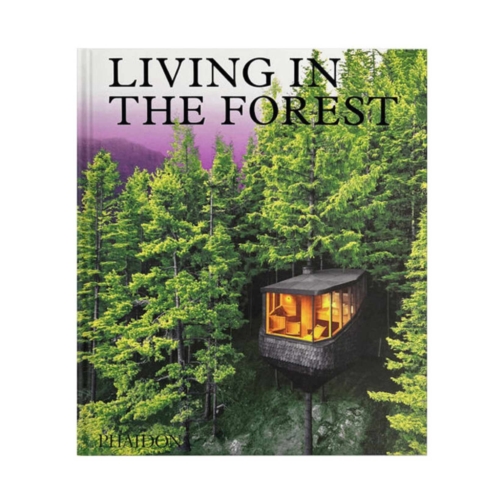 Phaidon Living in the Forest