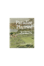 Paradise Planned: The Garden Suburb and the Modern City