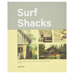 Gestalten Surf Shacks: An Eclectic Compilation of Surfers' Homes from Coast to Coast