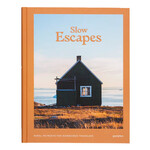 Slow Escapes : Rural Retreats for Conscious Travelers