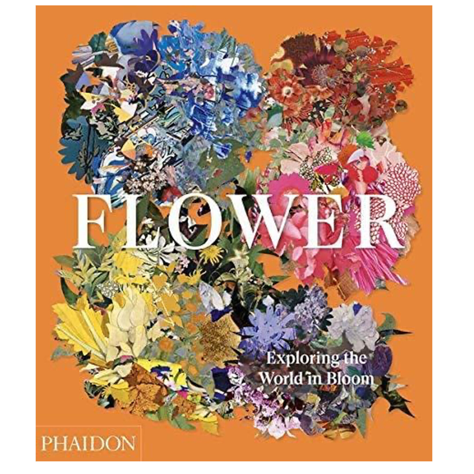 Phaidon Flower: Exploring the World in Bloom