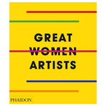Phaidon Great Women Artists