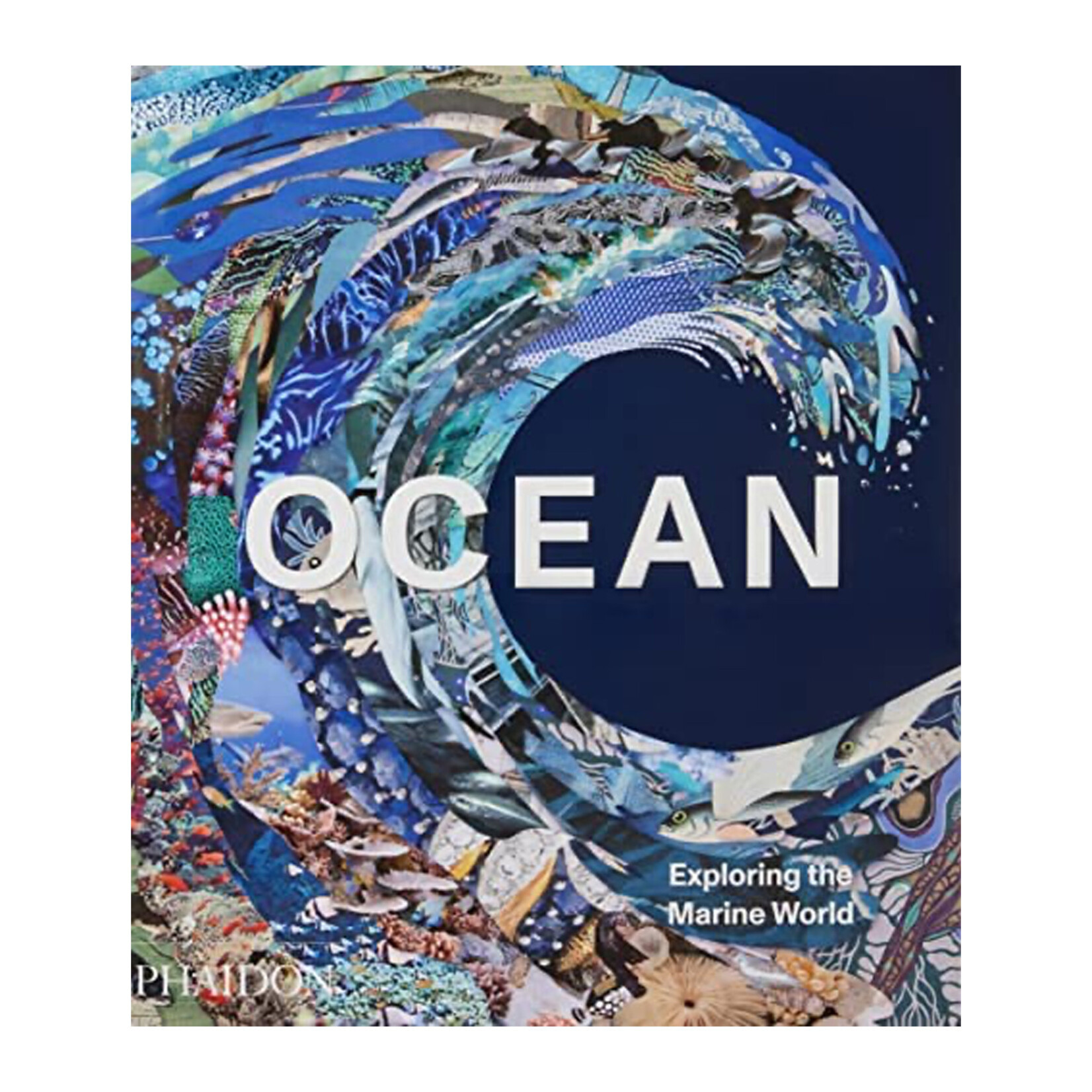 Phaidon Ocean Exploring the Marine World