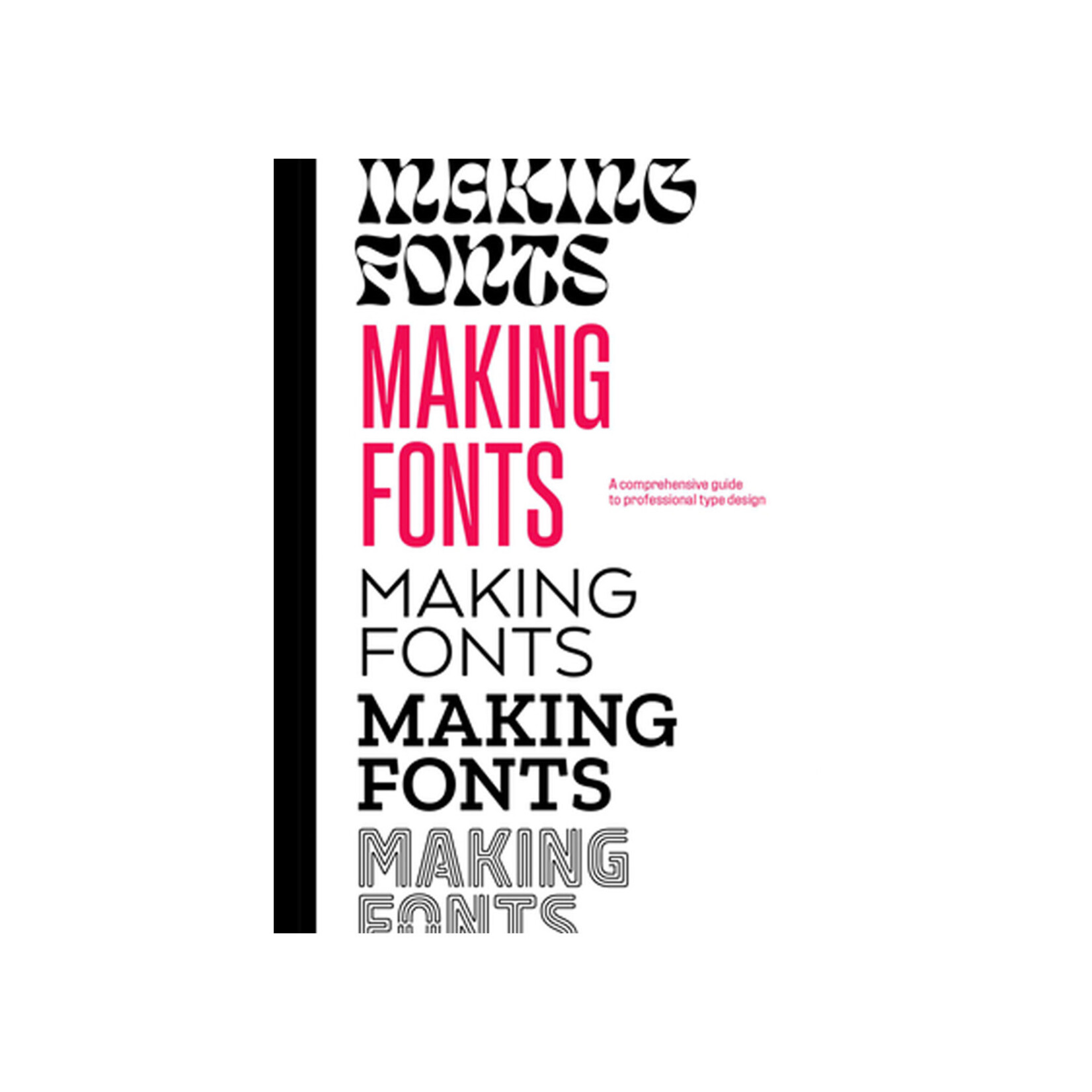 Gingko Press Making Fonts: A Comprehensive Guide to Professional Type Design