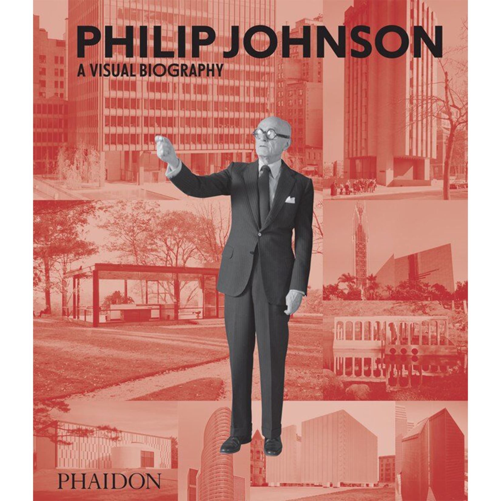 Phaidon Philip Johnson A Visual Biography