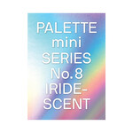Palette Mini Series 08: Iridescent