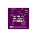 Pocket Universal Methods of Design: 125 Ways to Research Complex Problems, Develop Innovative Ideas and Design Effective Solutions
