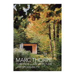Marc Thorpe Towards an Architecture of Responsibility