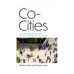 MIT Press Co-Cities: Innovative Transitions toward Just and Self-Sustaining Communities