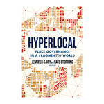 Hyperlocal: Place Governance in a Fragmented World