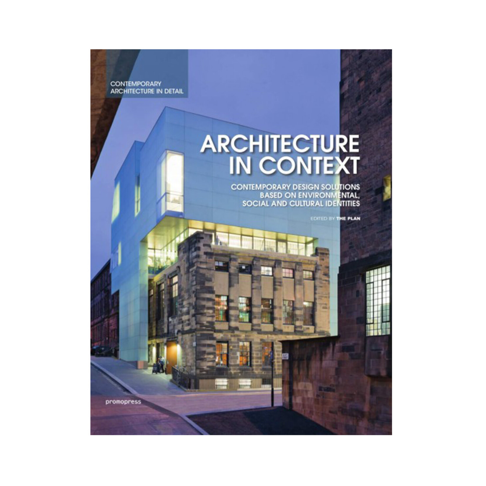Architecture in Context: Contemporary Design Solutions Based on Environmental, Social and Cultural Identities