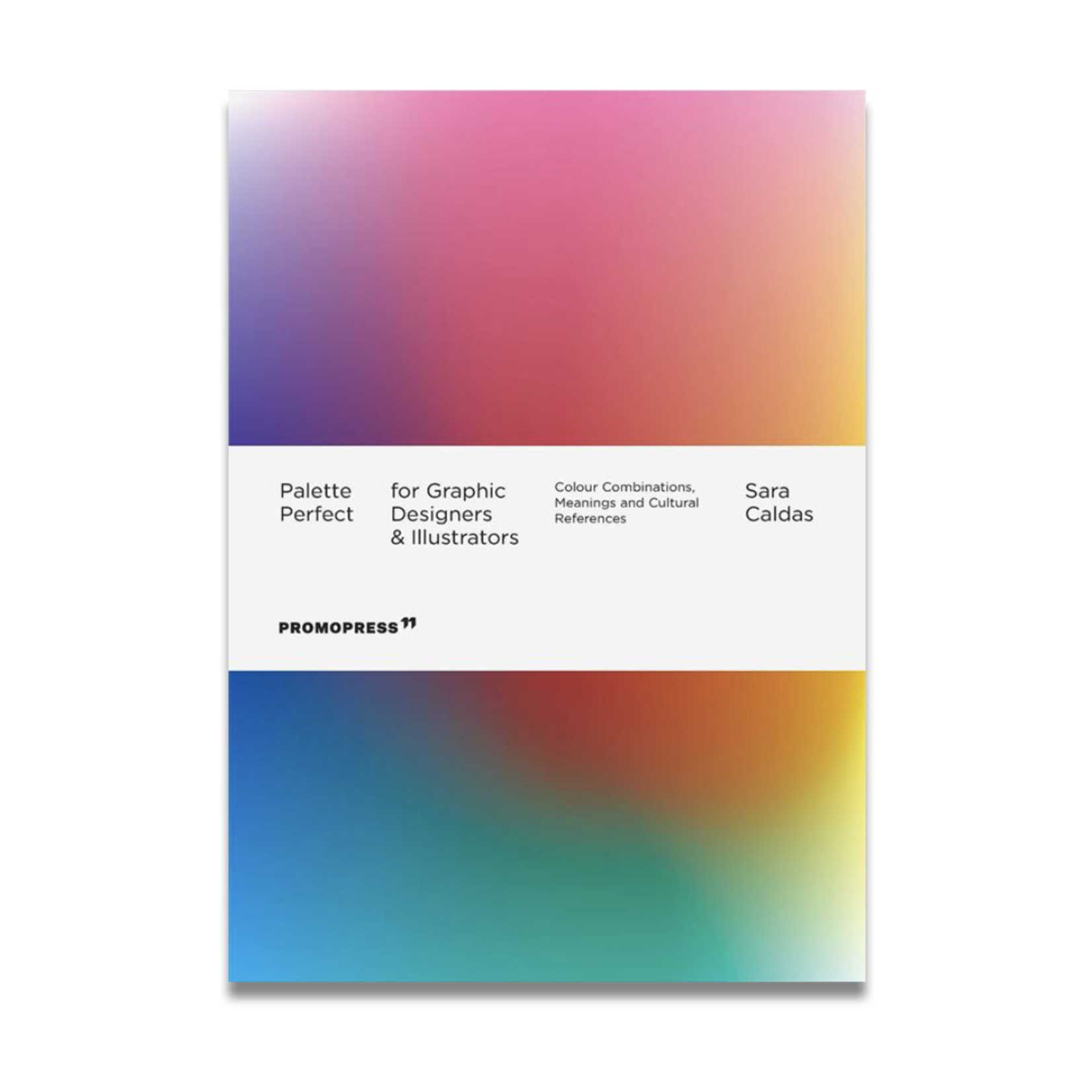Hoaki Books Palette Perfect for Graphic Designers and Illustrators: Colour Combinations, Meanings and Cultural References