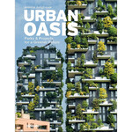 Urban Oasis: Parks and Green Projects around the World