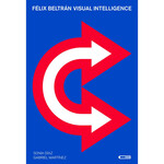 Optik Books Félix Beltrán: Visual Intelligence