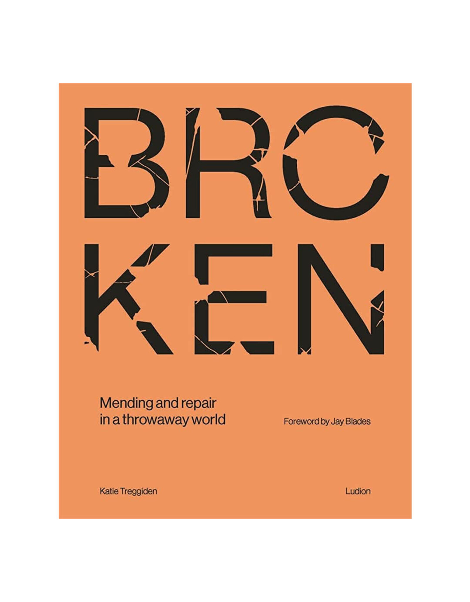 Broken: Mending and Repair in a Throwaway World