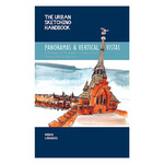 The Urban Sketchbook: Panoramas and Vertical Vistas