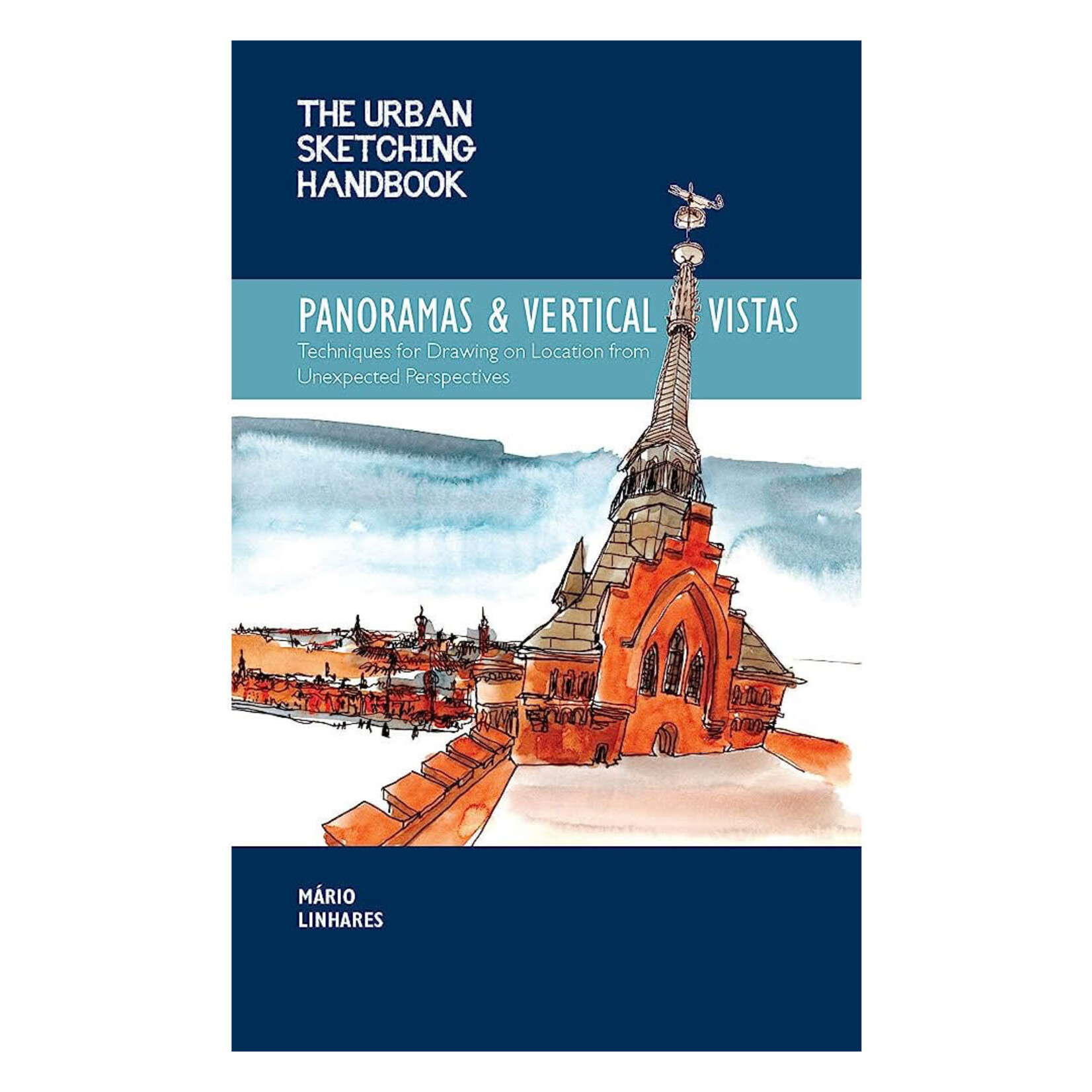 The Urban Sketching Handbook: Panoramas and Vertical Vistas