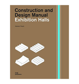 Construction and Design Manual: Exhibition Halls